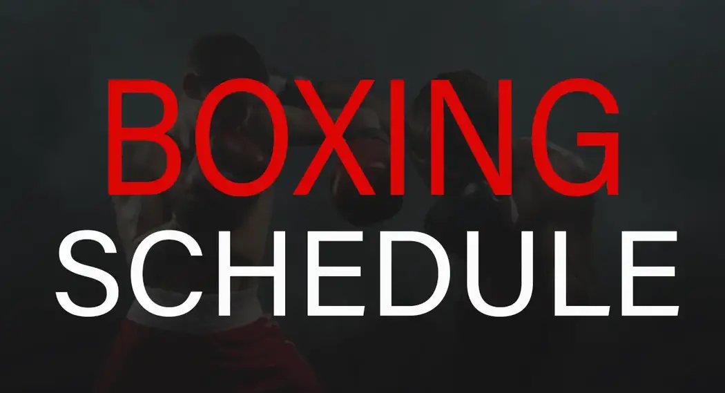 August 2023 Boxing Schedule